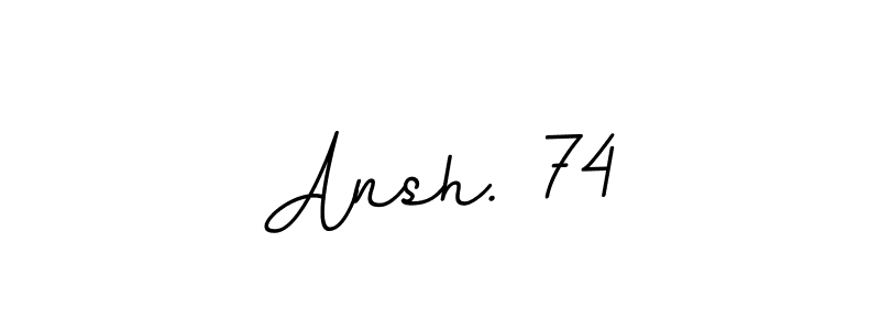 Use a signature maker to create a handwritten signature online. With this signature software, you can design (BallpointsItalic-DORy9) your own signature for name Ansh. 74. Ansh. 74 signature style 11 images and pictures png