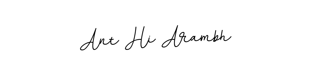 How to make Ant Hi Arambh signature? BallpointsItalic-DORy9 is a professional autograph style. Create handwritten signature for Ant Hi Arambh name. Ant Hi Arambh signature style 11 images and pictures png