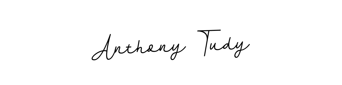 You should practise on your own different ways (BallpointsItalic-DORy9) to write your name (Anthony Tudy) in signature. don't let someone else do it for you. Anthony Tudy signature style 11 images and pictures png