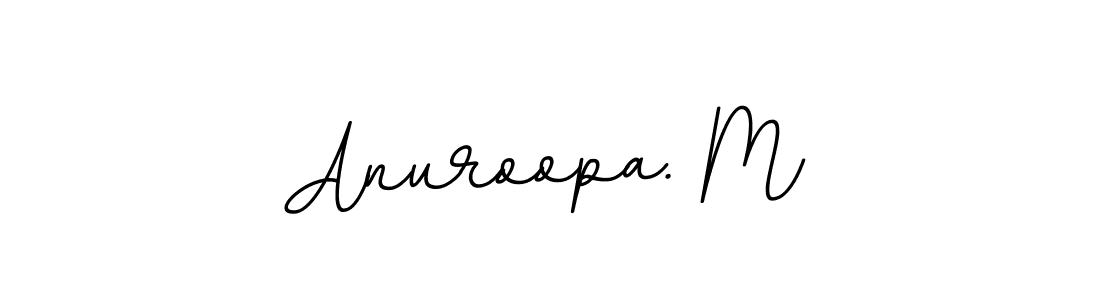 Make a beautiful signature design for name Anuroopa. M. With this signature (BallpointsItalic-DORy9) style, you can create a handwritten signature for free. Anuroopa. M signature style 11 images and pictures png