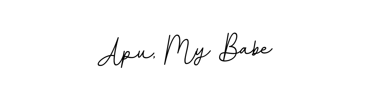 Use a signature maker to create a handwritten signature online. With this signature software, you can design (BallpointsItalic-DORy9) your own signature for name Apu, My Babe. Apu, My Babe signature style 11 images and pictures png