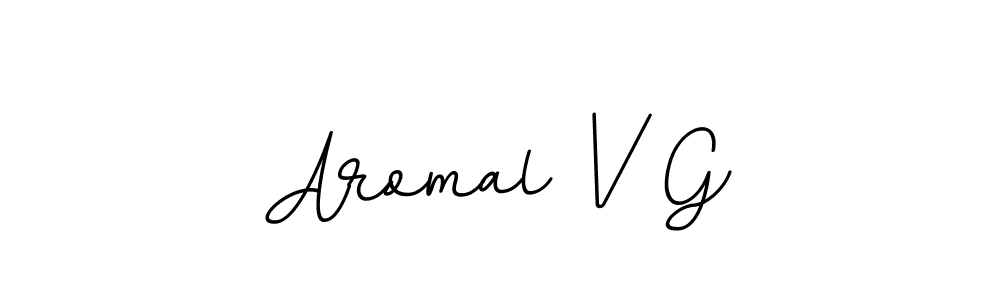 Design your own signature with our free online signature maker. With this signature software, you can create a handwritten (BallpointsItalic-DORy9) signature for name Aromal V G. Aromal V G signature style 11 images and pictures png