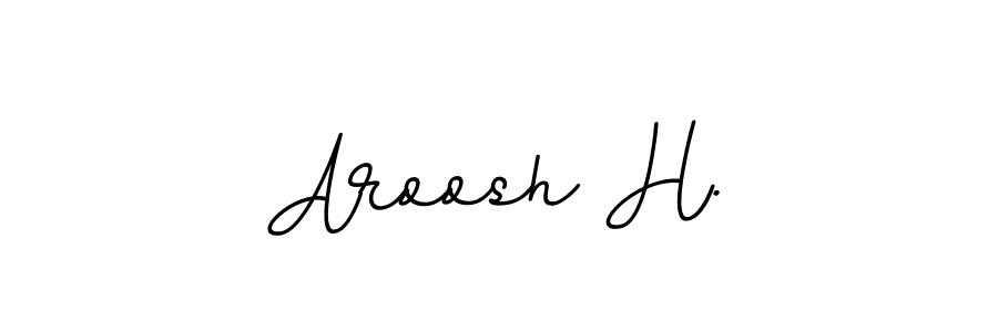 Once you've used our free online signature maker to create your best signature BallpointsItalic-DORy9 style, it's time to enjoy all of the benefits that Aroosh H. name signing documents. Aroosh H. signature style 11 images and pictures png