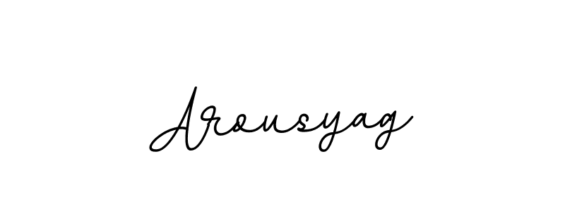 How to make Arousyag name signature. Use BallpointsItalic-DORy9 style for creating short signs online. This is the latest handwritten sign. Arousyag signature style 11 images and pictures png