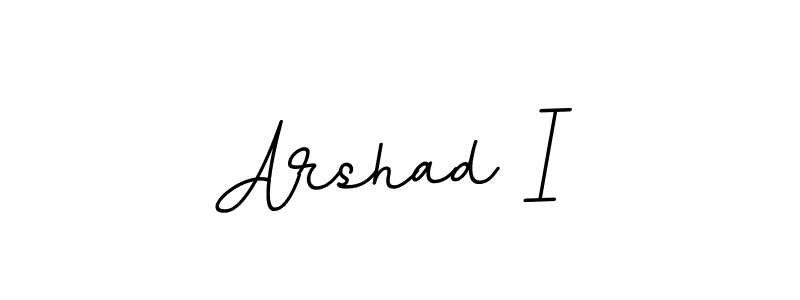 Create a beautiful signature design for name Arshad I. With this signature (BallpointsItalic-DORy9) fonts, you can make a handwritten signature for free. Arshad I signature style 11 images and pictures png