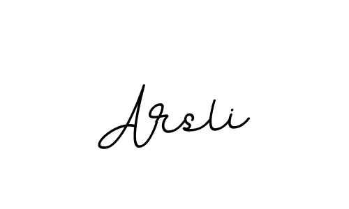 Make a beautiful signature design for name Arsli. With this signature (BallpointsItalic-DORy9) style, you can create a handwritten signature for free. Arsli signature style 11 images and pictures png