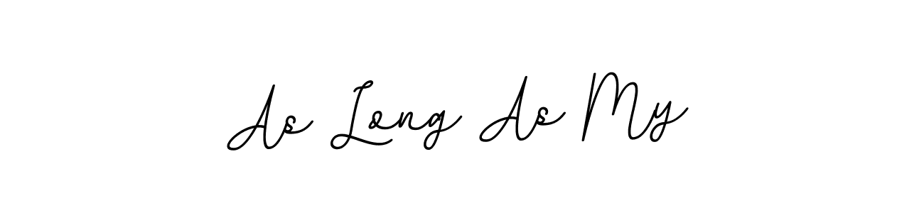 Also You can easily find your signature by using the search form. We will create As Long As My name handwritten signature images for you free of cost using BallpointsItalic-DORy9 sign style. As Long As My signature style 11 images and pictures png