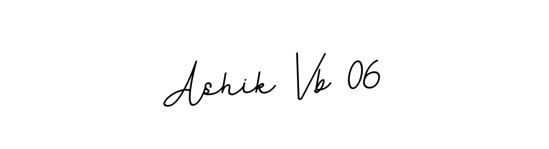 This is the best signature style for the Ashik Vb 06 name. Also you like these signature font (BallpointsItalic-DORy9). Mix name signature. Ashik Vb 06 signature style 11 images and pictures png