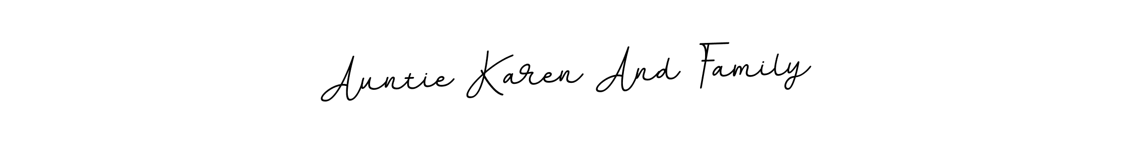 How to make Auntie Karen And Family signature? BallpointsItalic-DORy9 is a professional autograph style. Create handwritten signature for Auntie Karen And Family name. Auntie Karen And Family signature style 11 images and pictures png