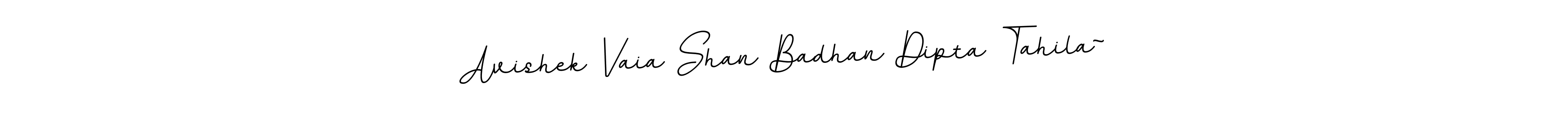 This is the best signature style for the Avishek Vaia Shan Badhan Dipta Tahila~ name. Also you like these signature font (BallpointsItalic-DORy9). Mix name signature. Avishek Vaia Shan Badhan Dipta Tahila~ signature style 11 images and pictures png