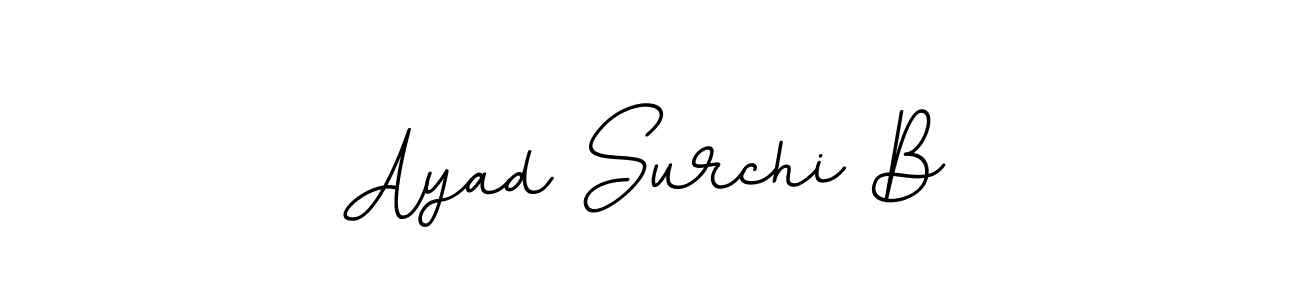 Ayad Surchi B stylish signature style. Best Handwritten Sign (BallpointsItalic-DORy9) for my name. Handwritten Signature Collection Ideas for my name Ayad Surchi B. Ayad Surchi B signature style 11 images and pictures png