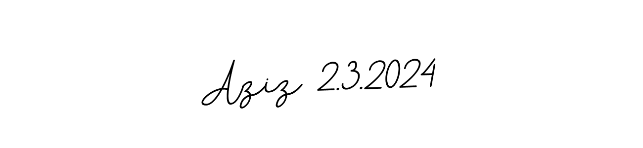 Once you've used our free online signature maker to create your best signature BallpointsItalic-DORy9 style, it's time to enjoy all of the benefits that Aziz 2.3.2024 name signing documents. Aziz 2.3.2024 signature style 11 images and pictures png