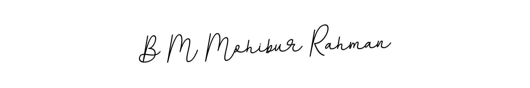 How to make B M Mohibur Rahman signature? BallpointsItalic-DORy9 is a professional autograph style. Create handwritten signature for B M Mohibur Rahman name. B M Mohibur Rahman signature style 11 images and pictures png