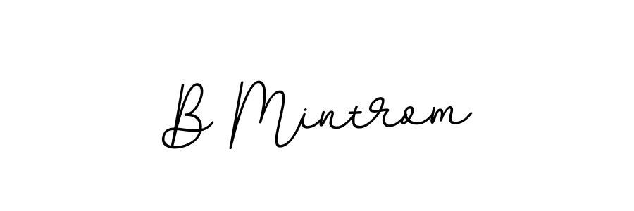 Also we have B Mintrom name is the best signature style. Create professional handwritten signature collection using BallpointsItalic-DORy9 autograph style. B Mintrom signature style 11 images and pictures png