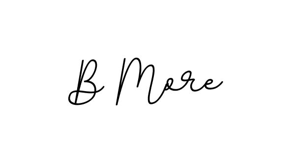 It looks lik you need a new signature style for name B More. Design unique handwritten (BallpointsItalic-DORy9) signature with our free signature maker in just a few clicks. B More signature style 11 images and pictures png