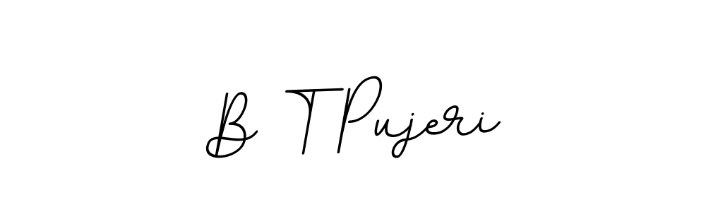 Also You can easily find your signature by using the search form. We will create B T Pujeri name handwritten signature images for you free of cost using BallpointsItalic-DORy9 sign style. B T Pujeri signature style 11 images and pictures png
