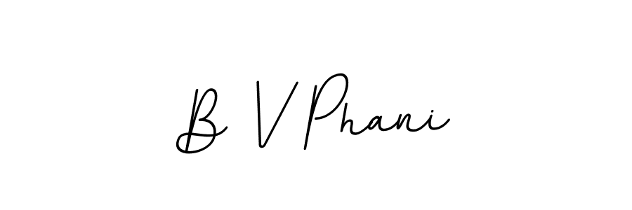 Also You can easily find your signature by using the search form. We will create B V Phani name handwritten signature images for you free of cost using BallpointsItalic-DORy9 sign style. B V Phani signature style 11 images and pictures png