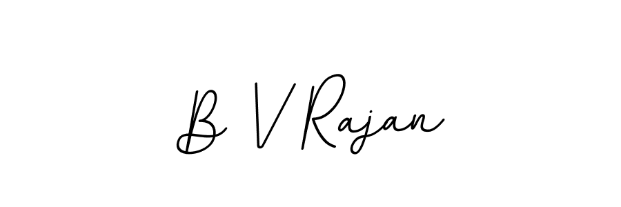 B V Rajan stylish signature style. Best Handwritten Sign (BallpointsItalic-DORy9) for my name. Handwritten Signature Collection Ideas for my name B V Rajan. B V Rajan signature style 11 images and pictures png