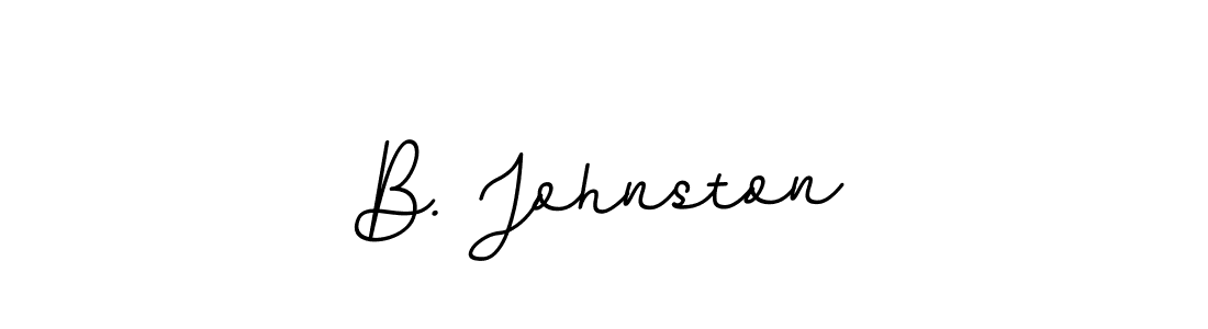 You should practise on your own different ways (BallpointsItalic-DORy9) to write your name (B. Johnston) in signature. don't let someone else do it for you. B. Johnston signature style 11 images and pictures png