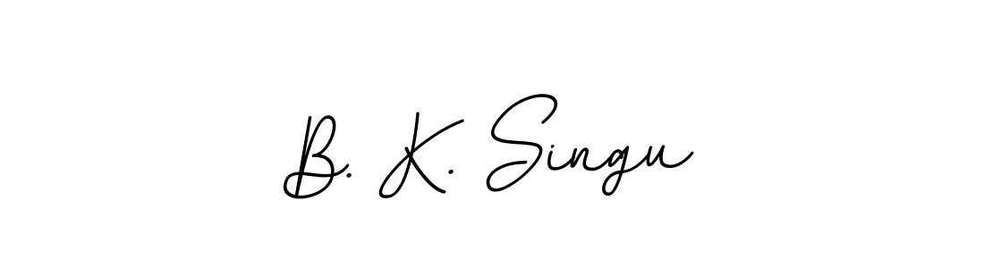 Also You can easily find your signature by using the search form. We will create B. K. Singu name handwritten signature images for you free of cost using BallpointsItalic-DORy9 sign style. B. K. Singu signature style 11 images and pictures png