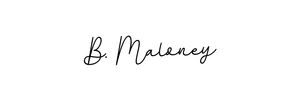 How to make B. Maloney name signature. Use BallpointsItalic-DORy9 style for creating short signs online. This is the latest handwritten sign. B. Maloney signature style 11 images and pictures png