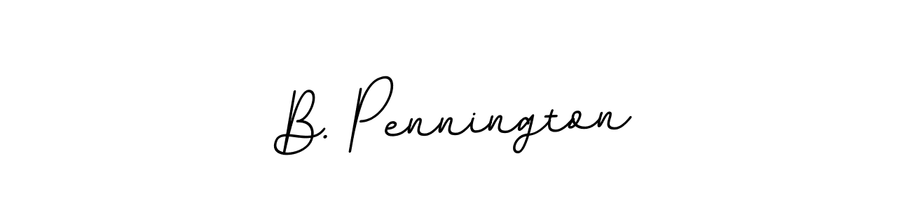 It looks lik you need a new signature style for name B. Pennington. Design unique handwritten (BallpointsItalic-DORy9) signature with our free signature maker in just a few clicks. B. Pennington signature style 11 images and pictures png