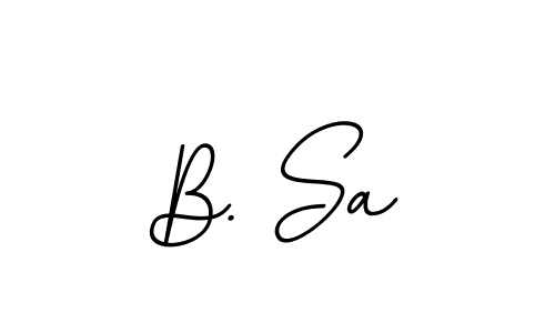 Use a signature maker to create a handwritten signature online. With this signature software, you can design (BallpointsItalic-DORy9) your own signature for name B. Sa. B. Sa signature style 11 images and pictures png
