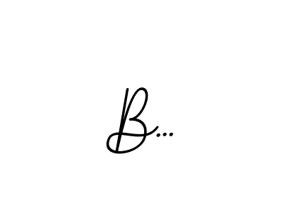 The best way (BallpointsItalic-DORy9) to make a short signature is to pick only two or three words in your name. The name B... include a total of six letters. For converting this name. B... signature style 11 images and pictures png