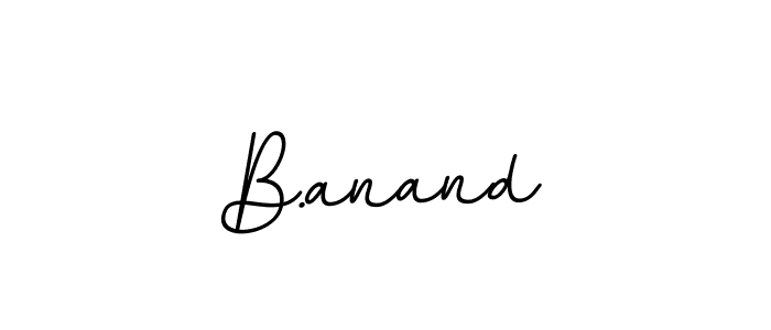 You can use this online signature creator to create a handwritten signature for the name B.anand. This is the best online autograph maker. B.anand signature style 11 images and pictures png