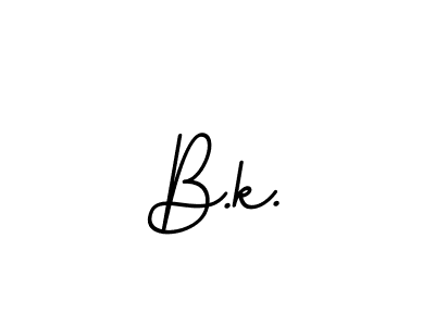 You should practise on your own different ways (BallpointsItalic-DORy9) to write your name (B.k.) in signature. don't let someone else do it for you. B.k. signature style 11 images and pictures png