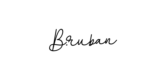 The best way (BallpointsItalic-DORy9) to make a short signature is to pick only two or three words in your name. The name B.ruban include a total of six letters. For converting this name. B.ruban signature style 11 images and pictures png