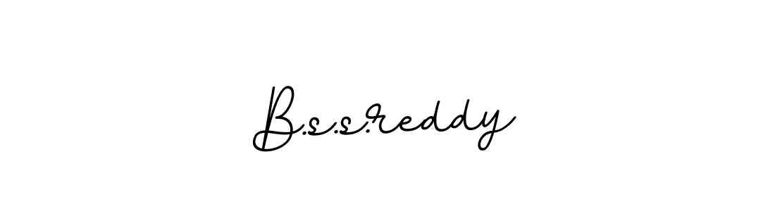 You should practise on your own different ways (BallpointsItalic-DORy9) to write your name (B.s.s.reddy) in signature. don't let someone else do it for you. B.s.s.reddy signature style 11 images and pictures png