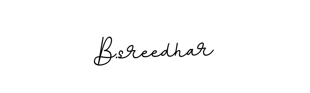 Make a beautiful signature design for name B.sreedhar. With this signature (BallpointsItalic-DORy9) style, you can create a handwritten signature for free. B.sreedhar signature style 11 images and pictures png