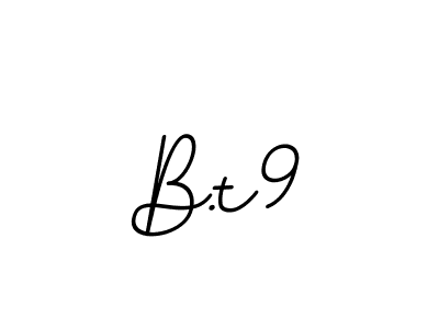 Also You can easily find your signature by using the search form. We will create B.t9 name handwritten signature images for you free of cost using BallpointsItalic-DORy9 sign style. B.t9 signature style 11 images and pictures png