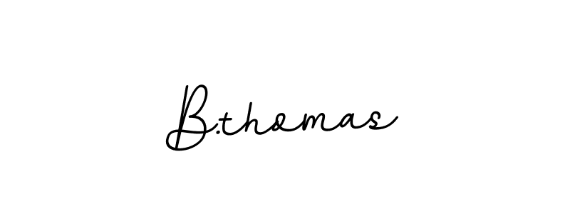 B.thomas stylish signature style. Best Handwritten Sign (BallpointsItalic-DORy9) for my name. Handwritten Signature Collection Ideas for my name B.thomas. B.thomas signature style 11 images and pictures png