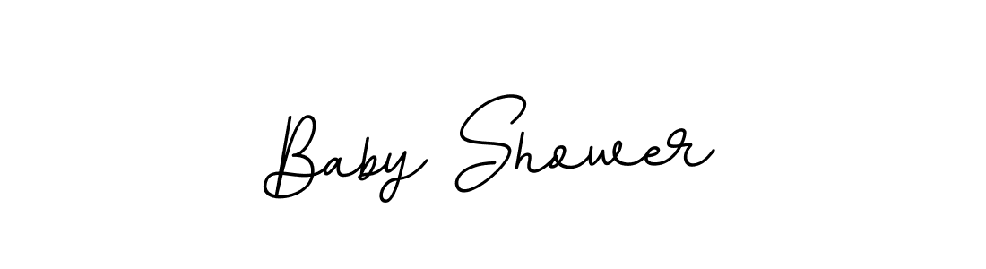 You should practise on your own different ways (BallpointsItalic-DORy9) to write your name (Baby Shower) in signature. don't let someone else do it for you. Baby Shower signature style 11 images and pictures png