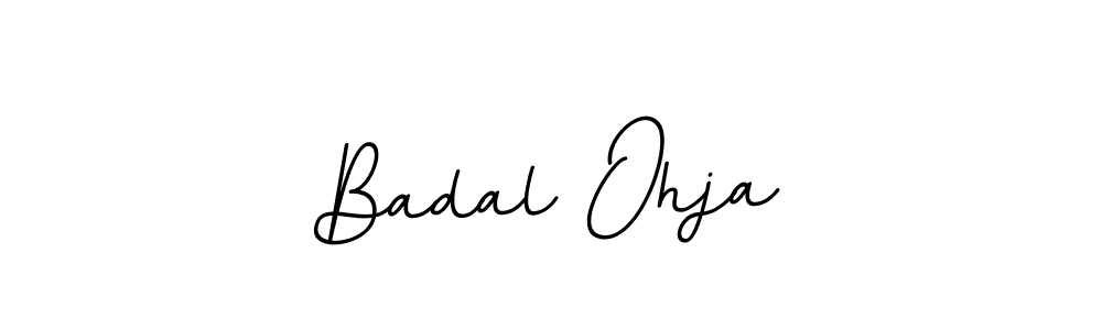 Make a beautiful signature design for name Badal Ohja. Use this online signature maker to create a handwritten signature for free. Badal Ohja signature style 11 images and pictures png