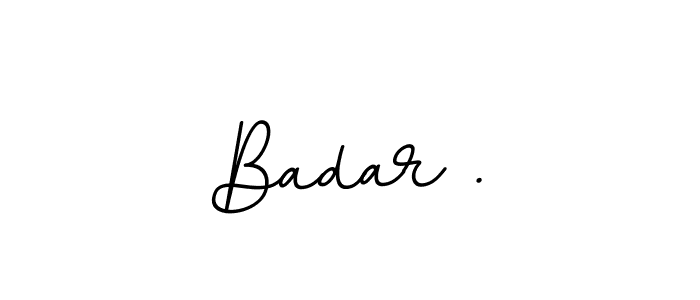 Make a beautiful signature design for name Badar .. With this signature (BallpointsItalic-DORy9) style, you can create a handwritten signature for free. Badar . signature style 11 images and pictures png