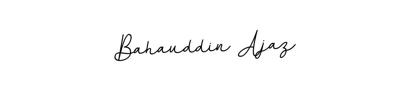 Here are the top 10 professional signature styles for the name Bahauddin Ajaz. These are the best autograph styles you can use for your name. Bahauddin Ajaz signature style 11 images and pictures png