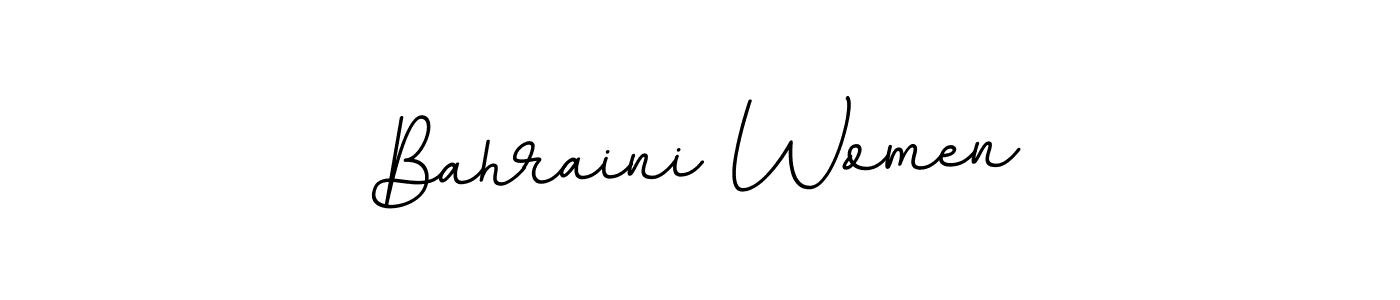 Make a beautiful signature design for name Bahraini Women. With this signature (BallpointsItalic-DORy9) style, you can create a handwritten signature for free. Bahraini Women signature style 11 images and pictures png