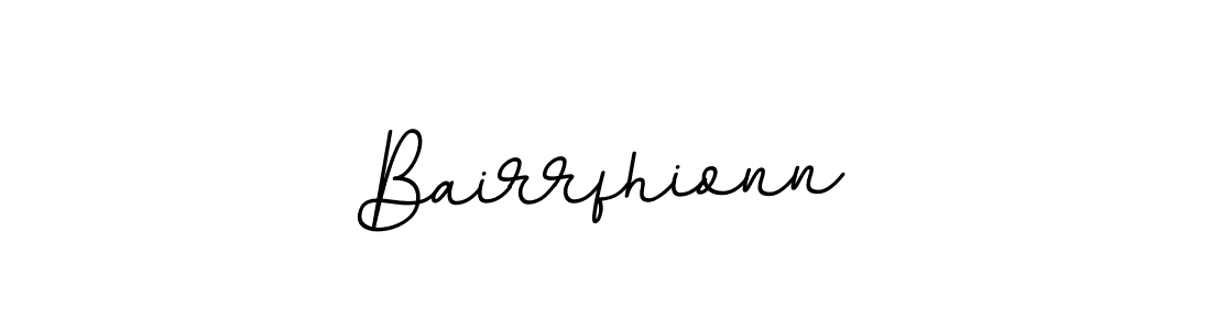 Create a beautiful signature design for name Bairrfhionn. With this signature (BallpointsItalic-DORy9) fonts, you can make a handwritten signature for free. Bairrfhionn signature style 11 images and pictures png