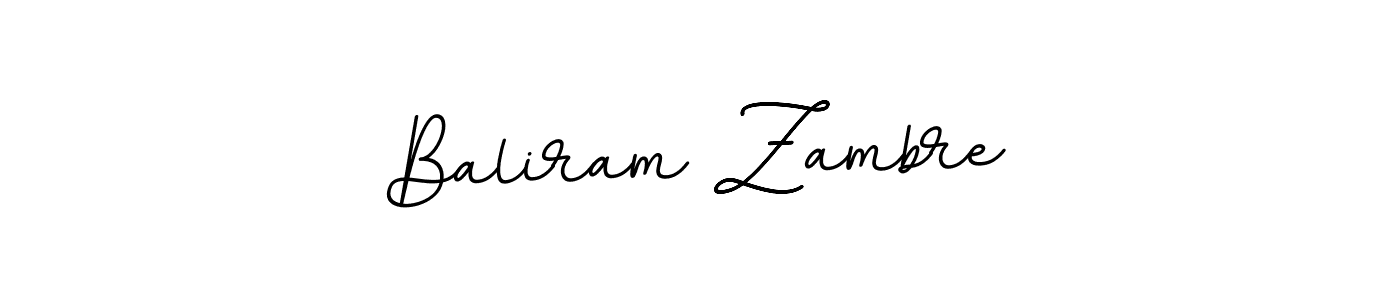 Make a beautiful signature design for name Baliram Zambre. With this signature (BallpointsItalic-DORy9) style, you can create a handwritten signature for free. Baliram Zambre signature style 11 images and pictures png