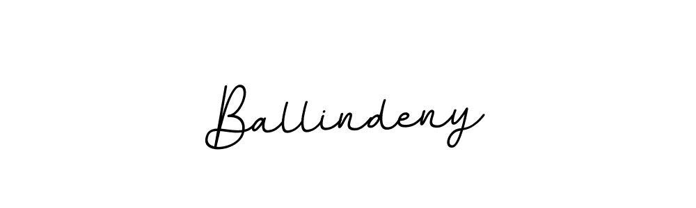 You should practise on your own different ways (BallpointsItalic-DORy9) to write your name (Ballindeny) in signature. don't let someone else do it for you. Ballindeny signature style 11 images and pictures png