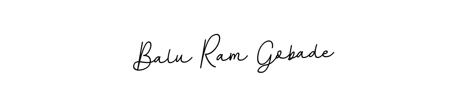 You should practise on your own different ways (BallpointsItalic-DORy9) to write your name (Balu Ram Gobade) in signature. don't let someone else do it for you. Balu Ram Gobade signature style 11 images and pictures png