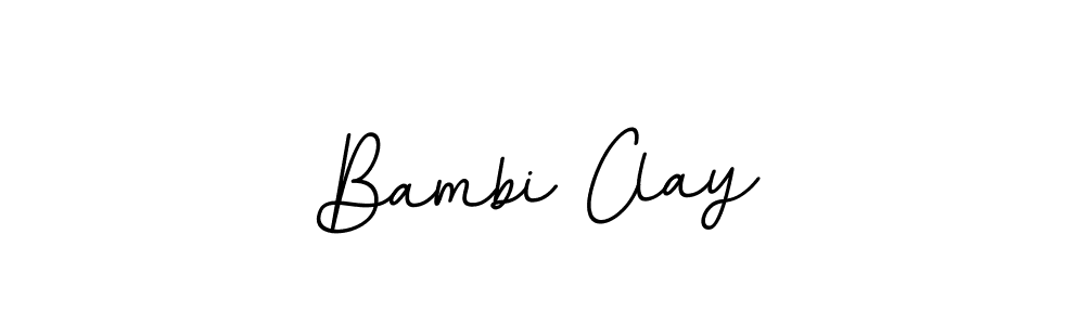 You should practise on your own different ways (BallpointsItalic-DORy9) to write your name (Bambi Clay) in signature. don't let someone else do it for you. Bambi Clay signature style 11 images and pictures png