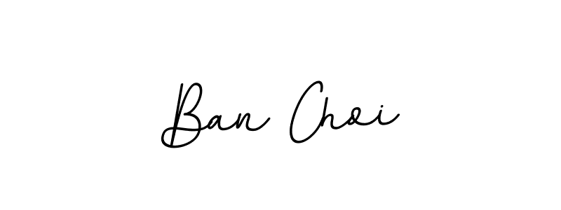 How to make Ban Choi name signature. Use BallpointsItalic-DORy9 style for creating short signs online. This is the latest handwritten sign. Ban Choi signature style 11 images and pictures png