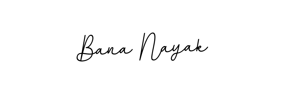 Make a beautiful signature design for name Bana Nayak. With this signature (BallpointsItalic-DORy9) style, you can create a handwritten signature for free. Bana Nayak signature style 11 images and pictures png