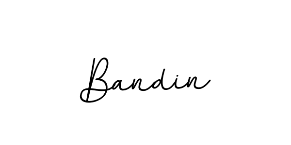 You should practise on your own different ways (BallpointsItalic-DORy9) to write your name (Bandin) in signature. don't let someone else do it for you. Bandin signature style 11 images and pictures png