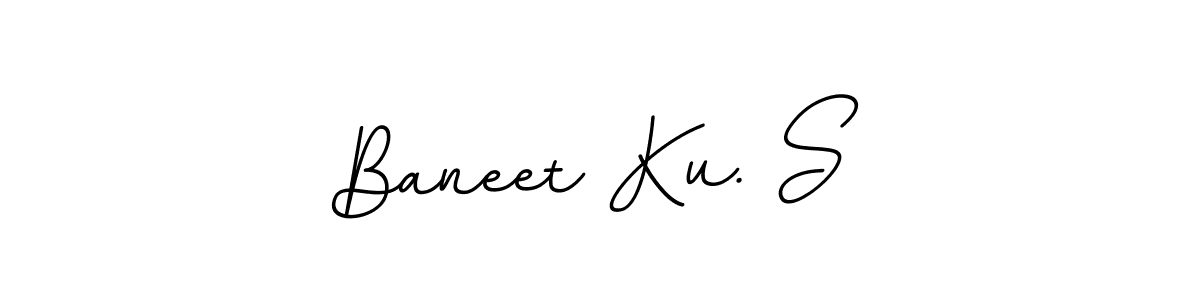 Also You can easily find your signature by using the search form. We will create Baneet Ku. S name handwritten signature images for you free of cost using BallpointsItalic-DORy9 sign style. Baneet Ku. S signature style 11 images and pictures png