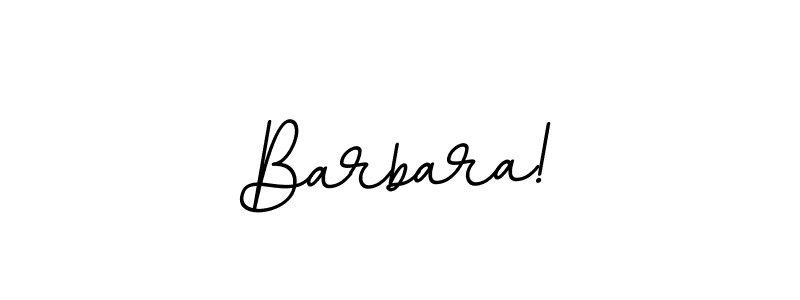 How to make Barbara! name signature. Use BallpointsItalic-DORy9 style for creating short signs online. This is the latest handwritten sign. Barbara! signature style 11 images and pictures png